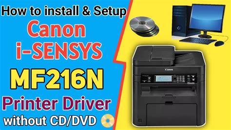 Canon i-SENSYS MF216n Printer Driver: Installation and Troubleshooting Guide